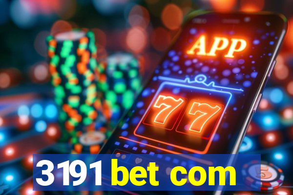 3191 bet com